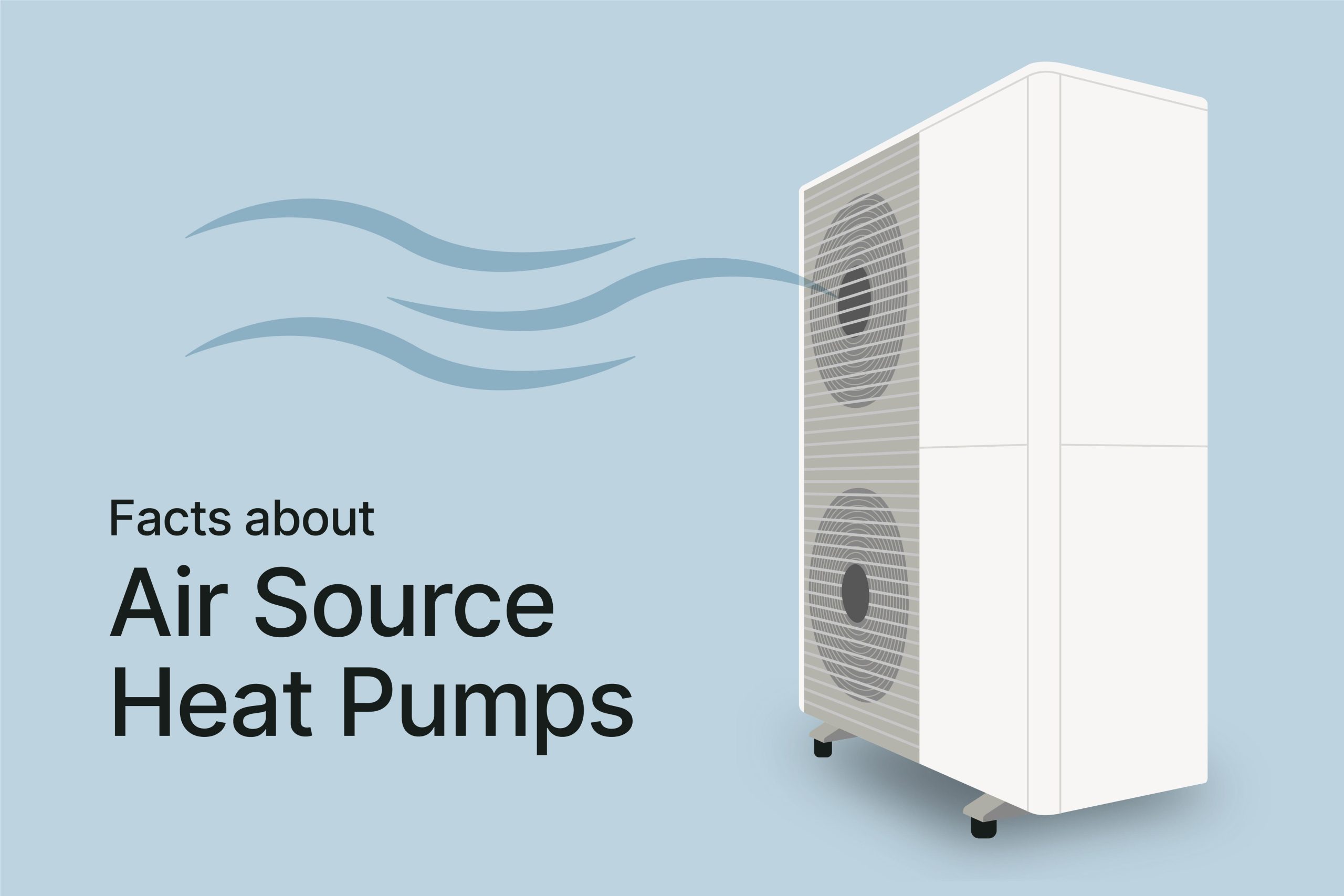 Facts on Air Source Heat Pumps